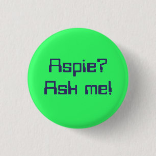 Badge Rond 2,50 Cm Aspie ? Demandez-moi !