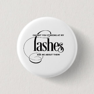 Badge Rond 2,50 Cm Attrapé vous regardant fixement mes mèches