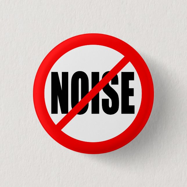 BADGE ROND 2,50 CM "AUCUN BRUIT " (Devant)