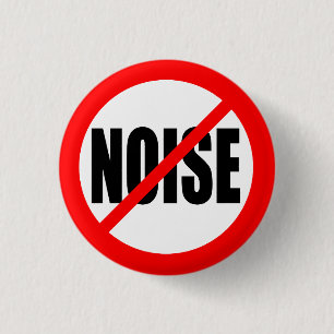 BADGE ROND 2,50 CM "AUCUN BRUIT "