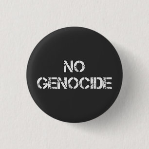 Badge Rond 2,50 Cm AUCUN génocide   Dites non au génocide   ARRÊTER L