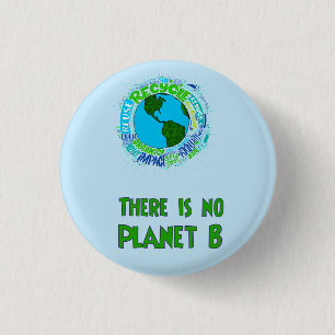 Badge Rond 2,50 Cm aucune planète B