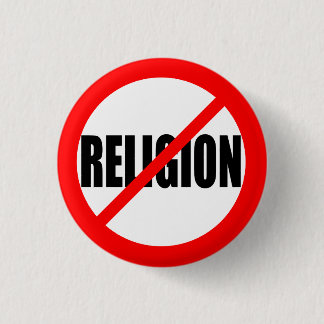 BADGE ROND 2,50 CM "AUCUNE RELIGION "