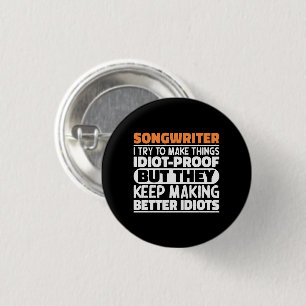 Badge Rond 2,50 Cm Auteur De Chansons J'Essaie De Faire Des Choses Dr