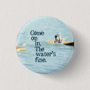 Badge Rond 2,50 Cm Avancé dedans. L'amende de l'eau