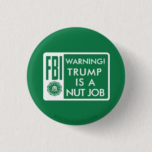 BADGE ROND 2,50 CM AVERTISSEMENT DE FBI ! L'ATOUT EST UN TRAVAIL