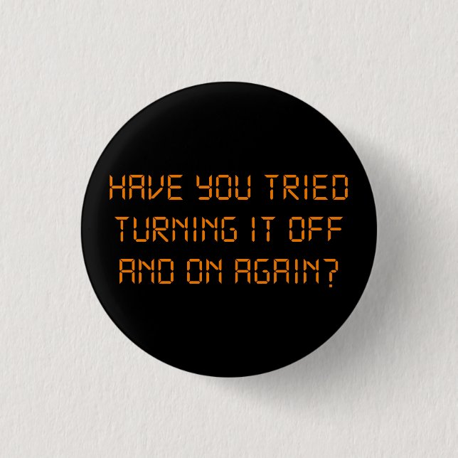 Badge Rond 2,50 Cm Avez-vous essayé de le tourner par intervalles (Devant)