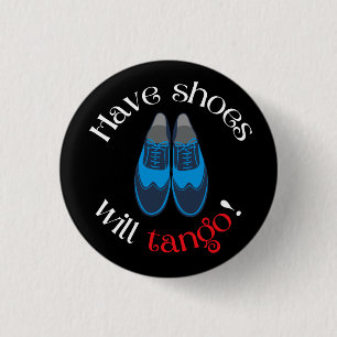 Badge Rond 2,50 Cm Avoir Des Chaussures Tango Mens Tango Chaussures