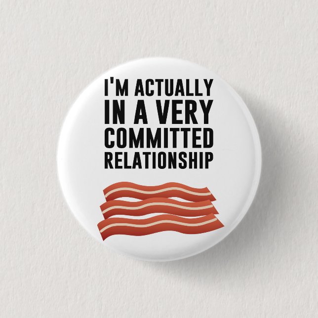 Badge Rond 2,50 Cm Bacon Love - Une relation sérieuse (Devant)