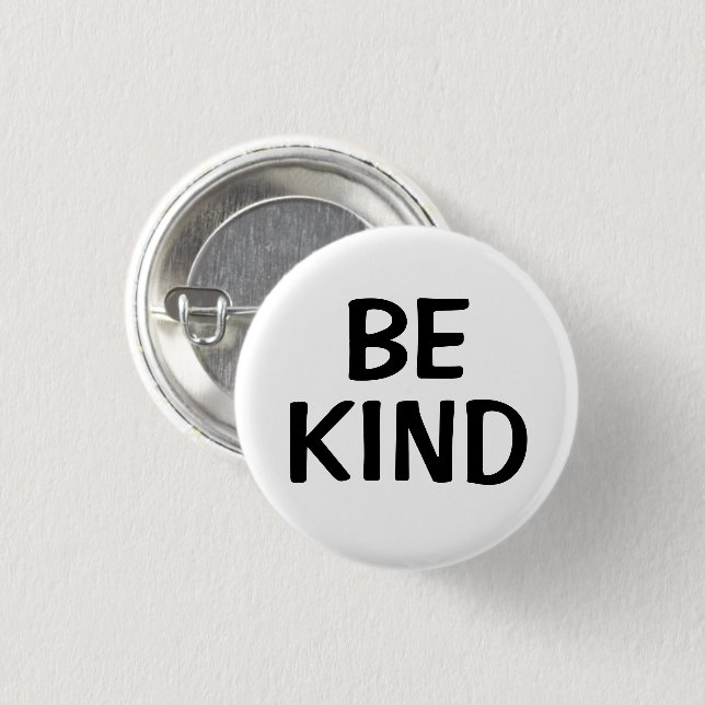 Badge Rond 2,50 Cm Be Kind | Kindness Message Pin (Devant & derrière)