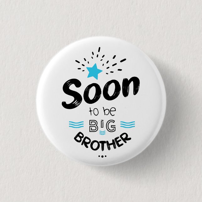 Badge Rond 2,50 Cm Bientôt être grand frère (Devant)