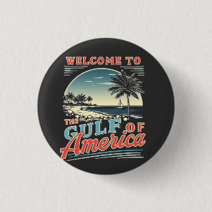 Badge Rond 2,50 Cm Bienvenue dans Trump du Golfe de l'Amérique