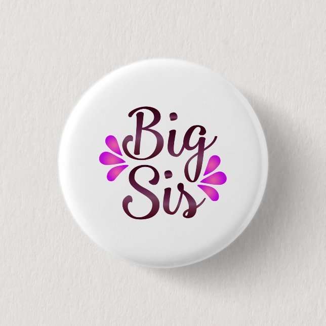 Badge Rond 2,50 Cm Big Sis (Devant)
