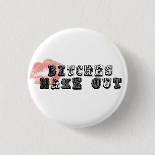 Badge Rond 2,50 Cm Biitches font le bouton