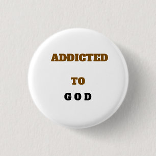 Badge Rond 2,50 Cm Blanc ADDICTE À DIEU