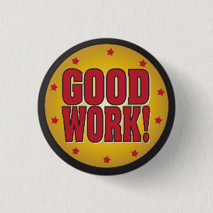 Badge Rond 2,50 Cm BONNES reconnaissance et appréciation de TRAVAIL