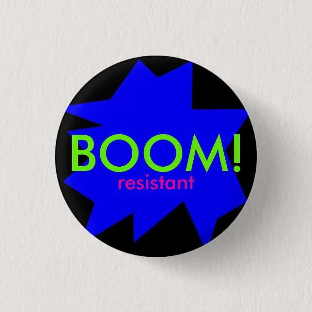 Badge Rond 2,50 Cm BOOM ! résistant (Devant)