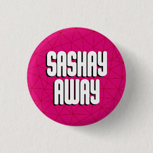Badge Rond 2,50 Cm Bottom Sashay Away
