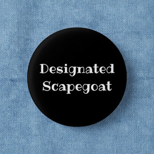 Badge Rond 2,50 Cm Bouc émissaire désigné Bouton épinglette drôle de 