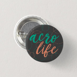 Badge Rond 2,50 Cm Bouton Acro Life