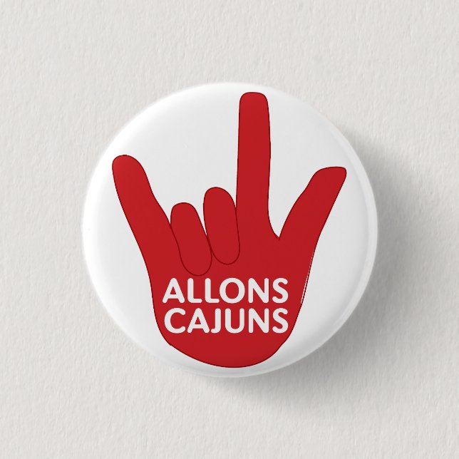 Badge Rond 2,50 Cm Bouton Allons Cajuns (Devant)