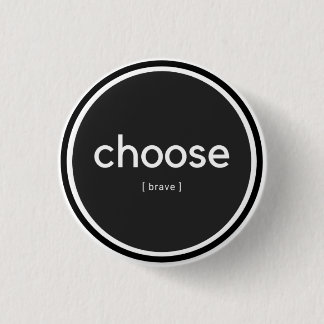 Badge Rond 2,50 Cm bouton [brave]