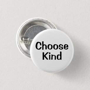 Badge Rond 2,50 Cm Bouton Choisir la Gentillesse   Motivation