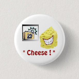 Badge Rond 2,50 Cm "Bouton de fromage ! "2