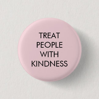 Badge Rond 2,50 Cm Bouton de gentillesse