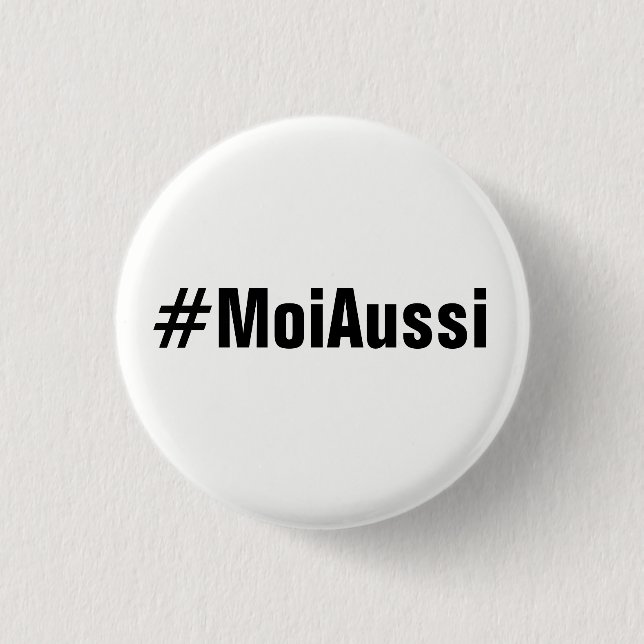 Badge Rond 2,50 Cm Bouton de #MoiAussi (Devant)