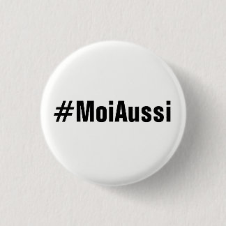 Badge Rond 2,50 Cm Bouton de #MoiAussi