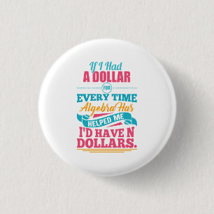 Badge Rond 2,50 Cm Bouton des dollars du calembour N d'équation