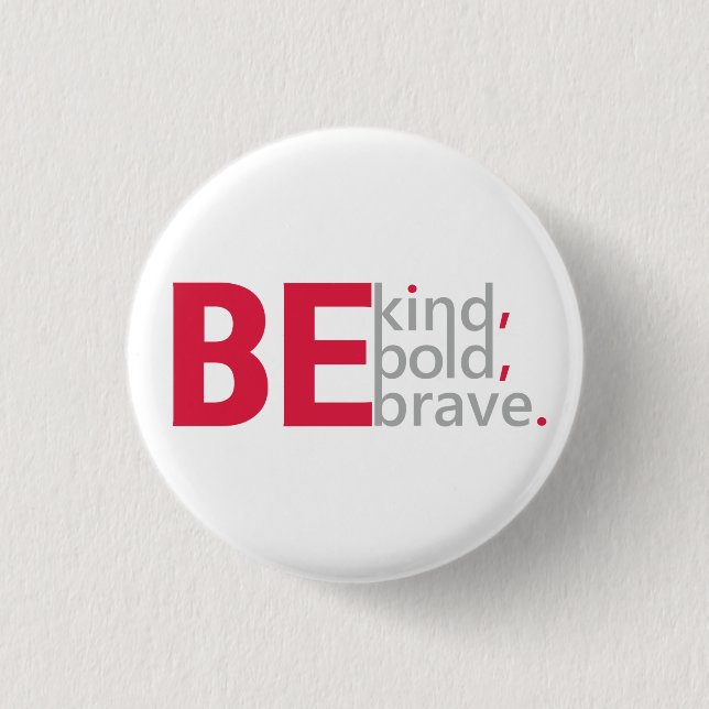 Badge Rond 2,50 Cm Bouton Être gentil (Devant)