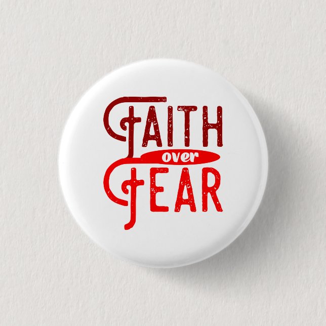 Badge Rond 2,50 Cm Bouton Faith Over Fear (Devant)