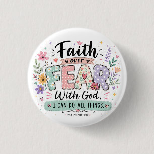 Badge Rond 2,50 Cm Bouton Foi sur la Peur Philippiens 4:13