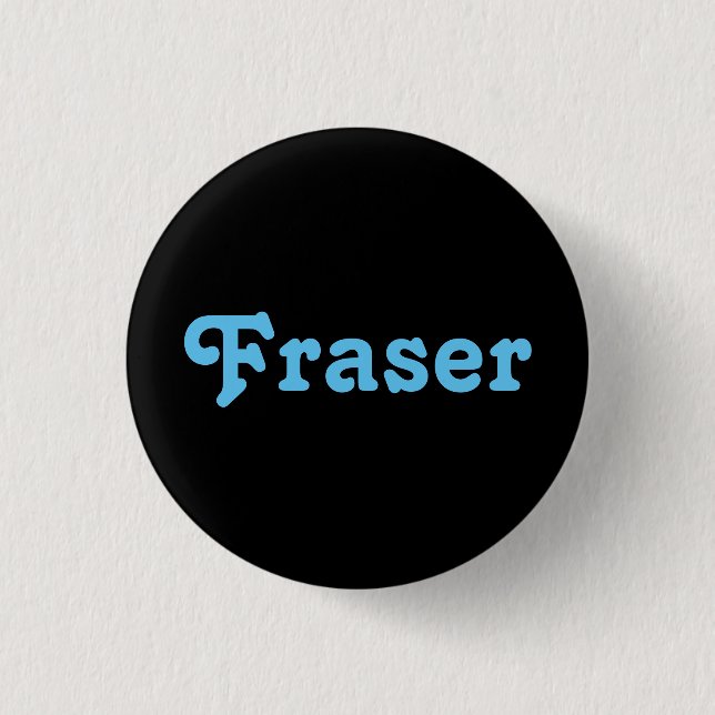 Badge Rond 2,50 Cm Bouton Fraser (Devant)