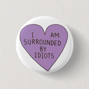 Badge Rond 2,50 Cm Bouton Idiots