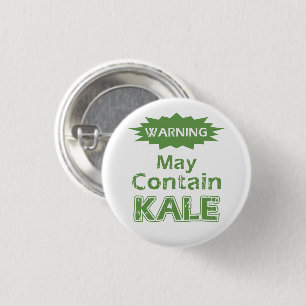 Badge Rond 2,50 Cm Bouton Kale amusant
