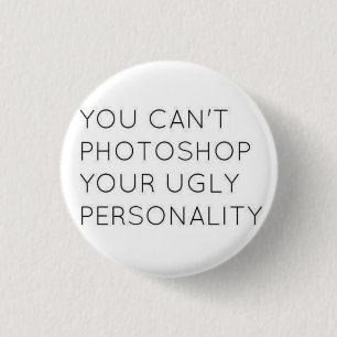 Badge Rond 2,50 Cm Bouton laid de personnalité