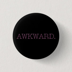 Badge Rond 2,50 Cm Bouton maladroit