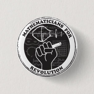 Badge Rond 2,50 Cm Bouton Mathématiciens pour la révolution