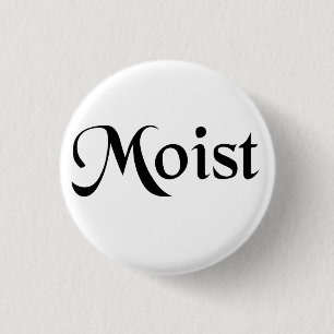 Badge Rond 2,50 Cm Bouton moite
