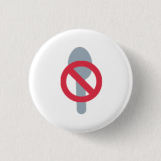 Badge Rond 2,50 Cm Bouton Pas de cuillères