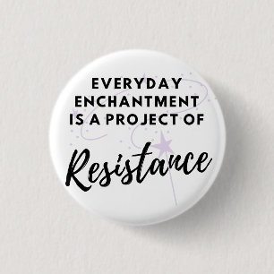 Badge Rond 2,50 Cm Bouton Résistance pour l'enchantement quotidien