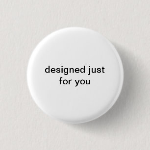 Badge Rond 2,50 Cm bouton rond conçu juste pour vous