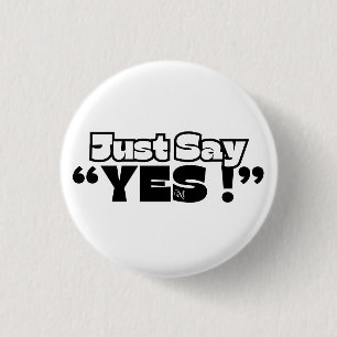 Badge Rond 2,50 Cm Bouton rond : Juste Oui (blanc)