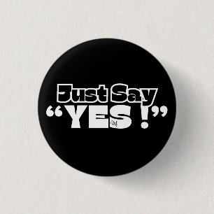 Badge Rond 2,50 Cm Bouton rond : Juste Oui (noir)