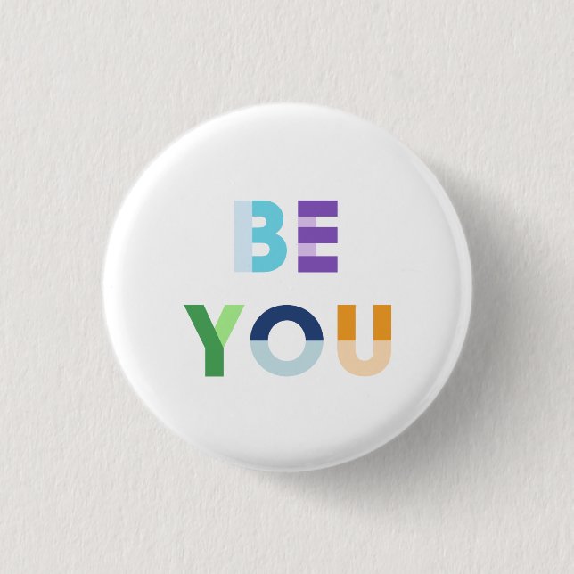 Badge Rond 2,50 Cm Bouton Soyez vous (Devant)