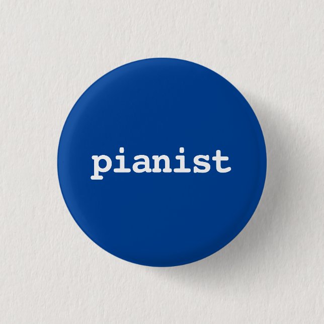 Badge Rond 2,50 Cm Bouton typographie du pianiste (Devant)