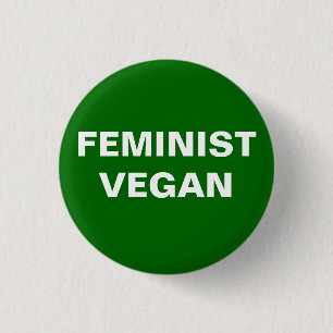Badge Rond 2,50 Cm Bouton végétalien féministe